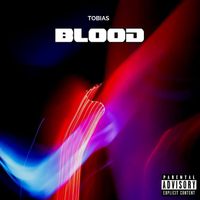 Tobias - Blood (Explicit)