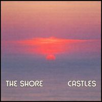 The Shore - Castles