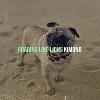 KImono - Roaring Like Lions