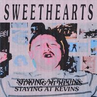 sweethearts - Staying at Kevin’s