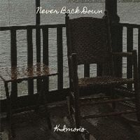 KImono - Never Back Down