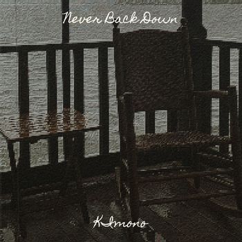 KImono - Never Back Down