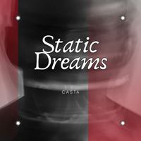 Casta - Static Dreams