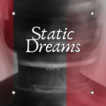 Casta - Static Dreams