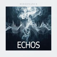 DISSONANCE - ECHOS (Remastered 2025)