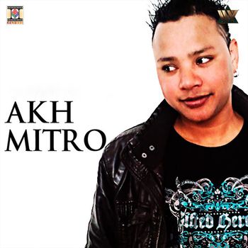 Daljit Mattu - Akh Mitro