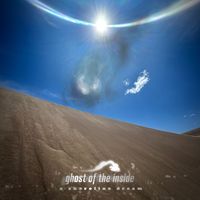 A Shoreline Dream - Ghost of the Inside