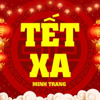 Minh Trang - Tết Xa
