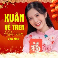 Vân Như - Xuân Về Trên Môi Em (EDM Version)