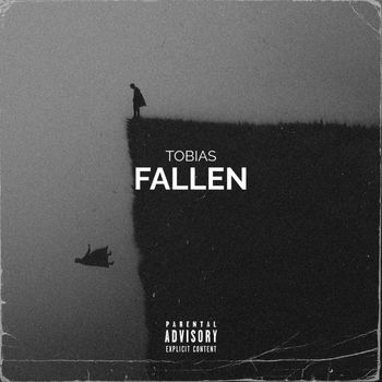 Tobias - Fallen (Explicit)