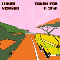 Lunar Vertigo - Taken for a Spin