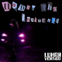 Lunar Vertigo - Under the Influence
