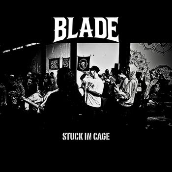 BLADE - Stuck In Cage