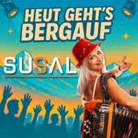 Susal - Heut geht's bergauf