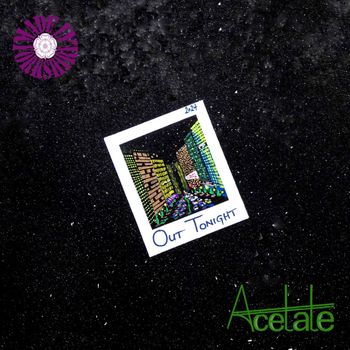 Acetate - Out Tonight