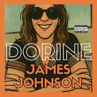 James Johnson - Dorine (Explicit)