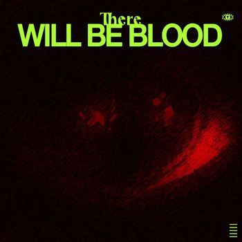 THUMPER - There Will Be Blood