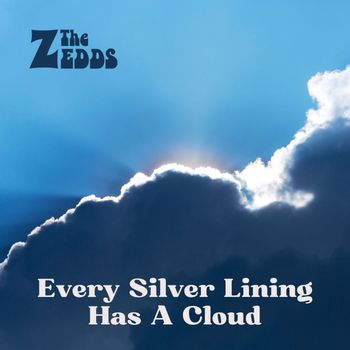 The Zedds - Every Silver Lining Has A Cloud