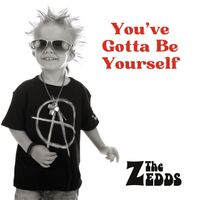 The Zedds - You've Gotta Be Yourself