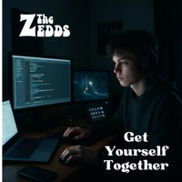 The Zedds - Get Yourself Together