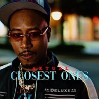Aktual - Closest Ones (Deluxe) (Explicit)