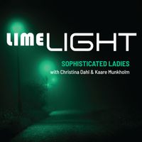Sophisticated Ladies - Limelight