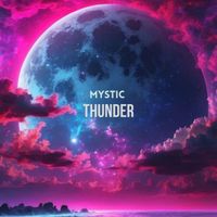 MYSTIC - Thunder