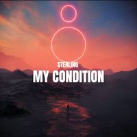 Sterling - My Condition
