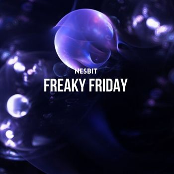 Nesbit - Freaky Friday