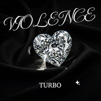 Turbo - Violence (Explicit)