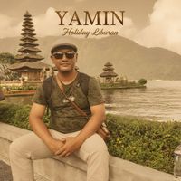 YAMIN - Holiday Liburan