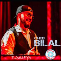 Cheb Bilal - Tloum fiya