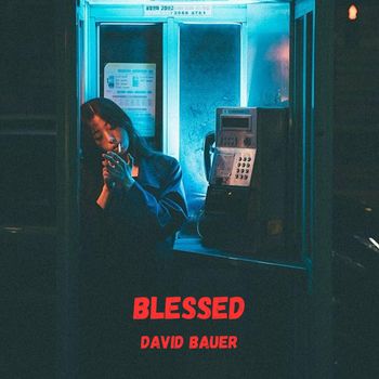 David Bauer - Blessed