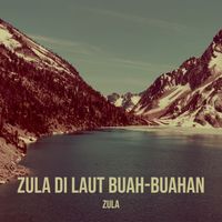 Zula - Zula Di Laut Buah-Buahan