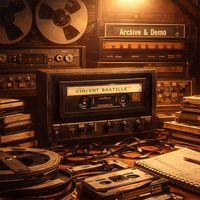 Vincent Bastille - Archive & Demo