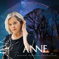 Anne - Taivas maata koskettaa
