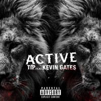 T.I. - Active (Explicit)
