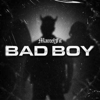 MarcelFit - Bad Boy