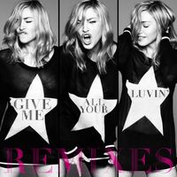 Madonna - Give Me All Your Luvin' (feat. Nicki Minaj & M.I.A.) (Remixes [Explicit])