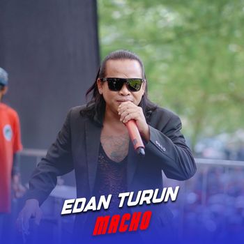 Macho - Edan Turun
