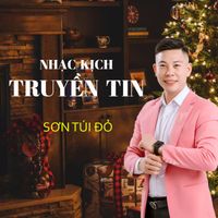 Sơn Túi Đỏ - Truyền Tin (Nhạc Kịch)