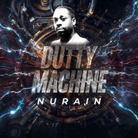 Nurain - Dutty Machine