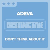 Adeva - Don't Think About It
