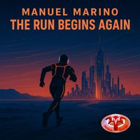 Manuel Marino - The Run Begins Again (Explicit)
