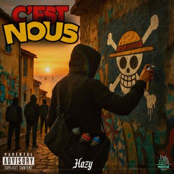 HAZY - C'EST NOUS (Explicit)