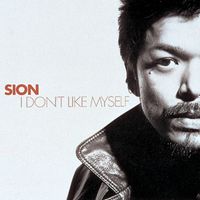 SION - I DON'T LIKE MYSELF（Remastered 2022）