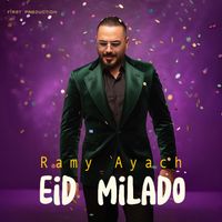 Ramy Ayach - Eid Milado