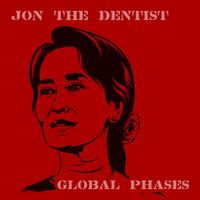Jon the Dentist - Global Phases