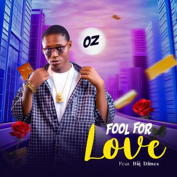 OZ - Fool For Love