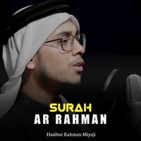 Hasibur Rahman Miyaji - Surah Ar Rahman